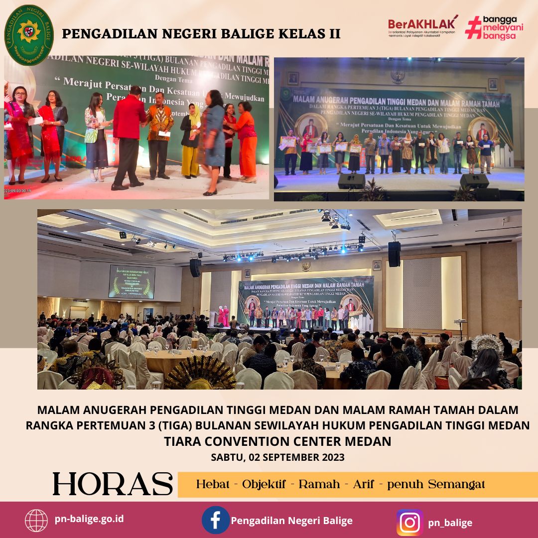 MALAM ANUGERAH PENGADILAN TINGGI MEDAN DAN MALAM RAMAH TAMAH DALAM RANGKA PERTEMUAN 3 (TIGA) BULANAN SEWILAYAH HUKUM PENGADILAN TINGGI MEDAN MALAM ANUGERAH PENGADILAN TINGGI MEDAN DAN MALAM RAMAH TAMAH DALAM RANGKA PERTEMUAN 3 (TIGA) BULANAN SEWILAYAH HUKUM PENGADILAN TINGGI MEDAN